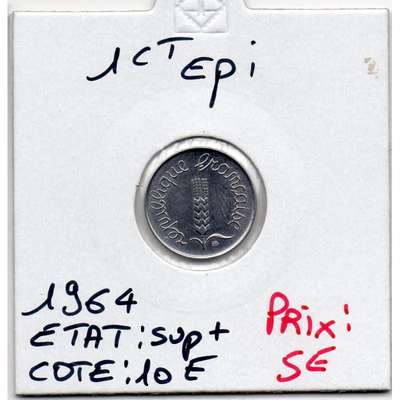 1 centime Epi 1964 Rebord Sup+, France pièce de monnaie 1 centime Epi 1964 Rebord Sup+, France pièce de monnaie