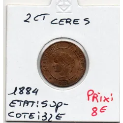 2 centimes Cérès 1884 A Sup-, France pièce de monnaie