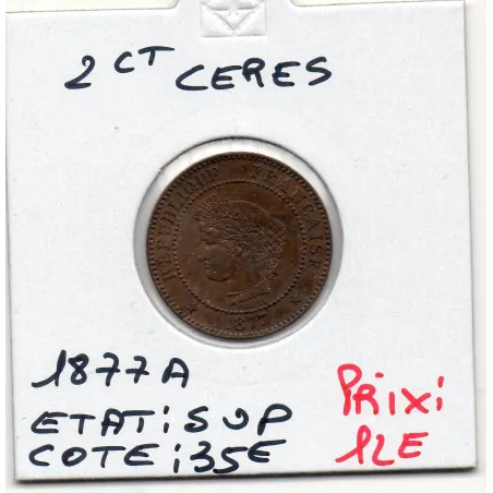 2 centimes Cérès 1877 A Paris Sup, France pièce de monnaie