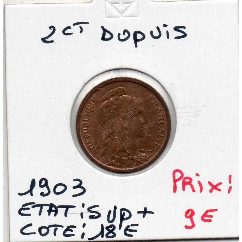 2 centimes Dupuis 1903 Sup+, France pièce de monnaie 2 centimes Dupuis 1903 Sup+, France pièce de monnaie
