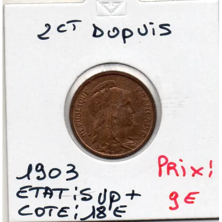 2 centimes Dupuis 1903 Sup+, France pièce de monnaie