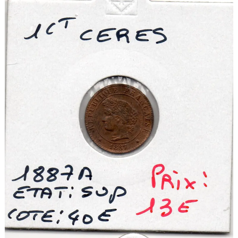 1 centime Cérès 1887 Sup, France pièce de monnaie 1 centime Cérès 1887 Sup, France pièce de monnaie