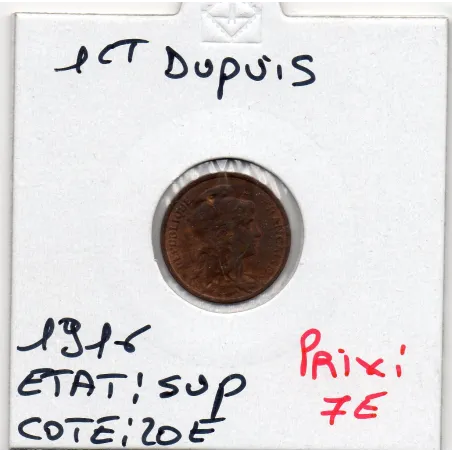 1 centime Dupuis 1916 Sup, France pièce de monnaie