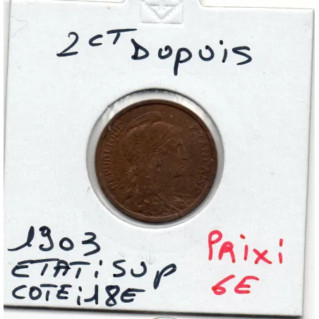 2 centimes Dupuis 1903 Sup, France pièce de monnaie