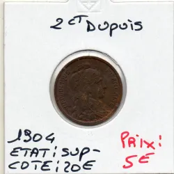 2 centimes Dupuis 1904 Sup-, France pièce de monnaie