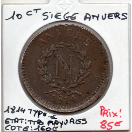 10 centimes siege Anvers 1814 TTB gad 191a, France pièce de monnaie