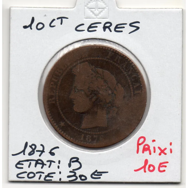 10 centimes Cérès 1876 A Paris B, France pièce de monnaie 10 centimes Cérès 1876 A Paris B, France pièce de monnaie