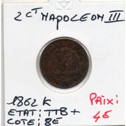 2 centimes Napoléon III tête laurée 1862 K Bordeaux TTB+, France pièce de monnaie