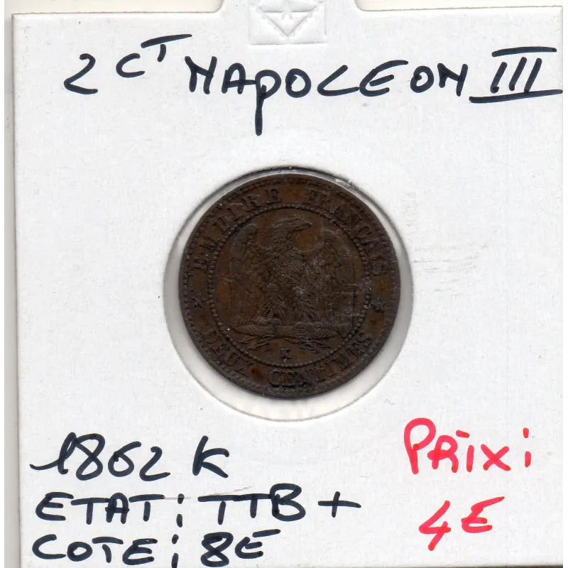 2 centimes Napoléon III tête laurée 1862 K Bordeaux TTB+, France pièce de monnaie 2 centimes Napoléon III tête laurée 1862 K Bordeaux TTB+, France pièce de monnaie