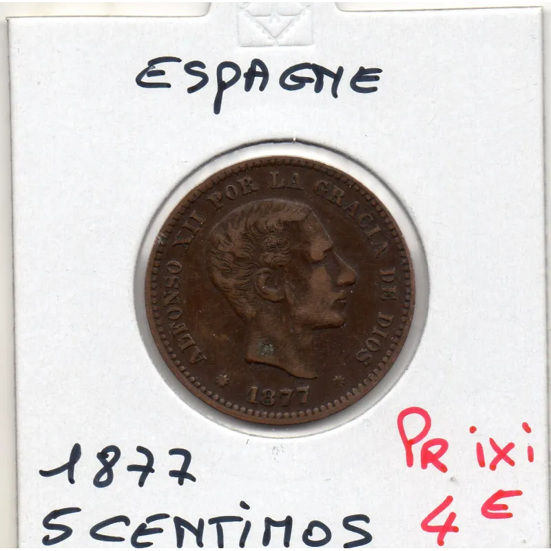 Espagne 5 centimos 1877 TTB, KM.674 Alphonse XII Espagne 5 centimos 1877 TTB, KM.674 Alphonse XII