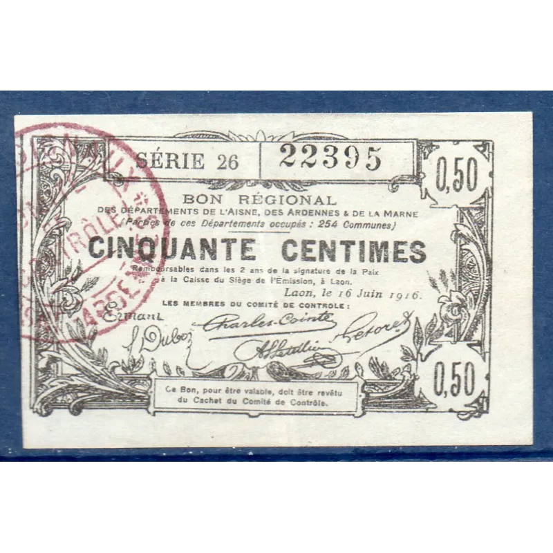 Bon régional Aisne, Ardennes et Marne (Laon) 1 franc, Sup, 16.6.1916 Pirot 02-1308 Billet Bon régional Aisne, Ardennes et Marne (Laon) 1 franc, Sup, 16.6.1916 Pirot 02-1308 Billet