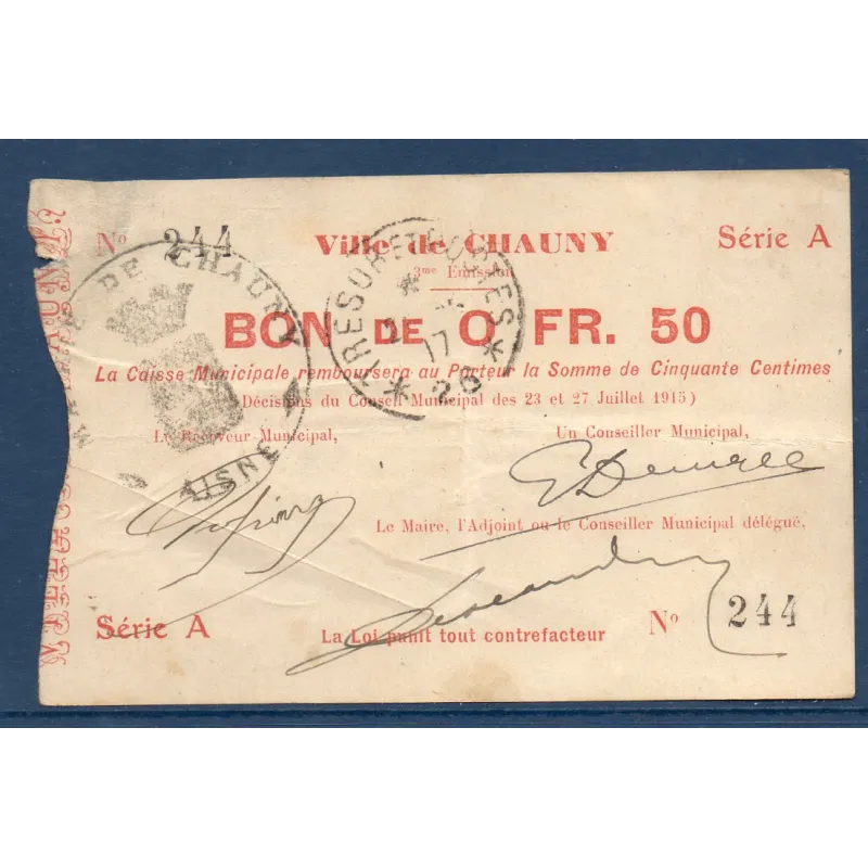 Bon de ville Chauny 50 centimes, TB, 23 et 27.7.1915 Pirot 02-479 Billet Bon de ville Chauny 50 centimes, TB, 23 et 27.7.1915 Pirot 02-479 Billet