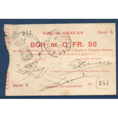 Bon de ville Chauny 50 centimes, TB, 23 et 27.7.1915 Pirot 02-479 Billet