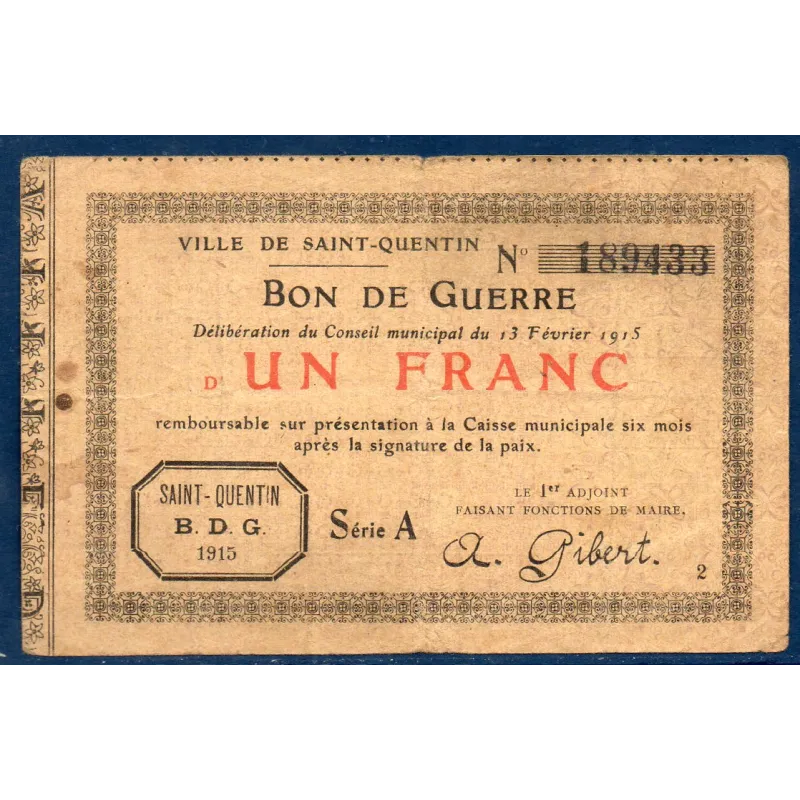 Bon de Guerre Saint-Quentin 1 franc, B, 13.2.1915 Pirot 02-2051 Billet