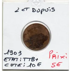 2 centimes Dupuis 1903 TTB+