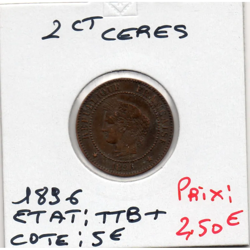 2 centimes Cérès 1896 TTB+ 2 centimes Cérès 1896 TTB+