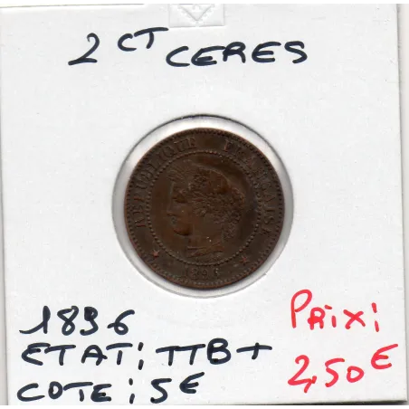 2 centimes Cérès 1896 TTB+