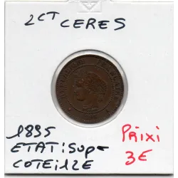 2 centimes Cérès 1895 Sup-