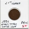 2 centimes Cérès 1892 TTB+
