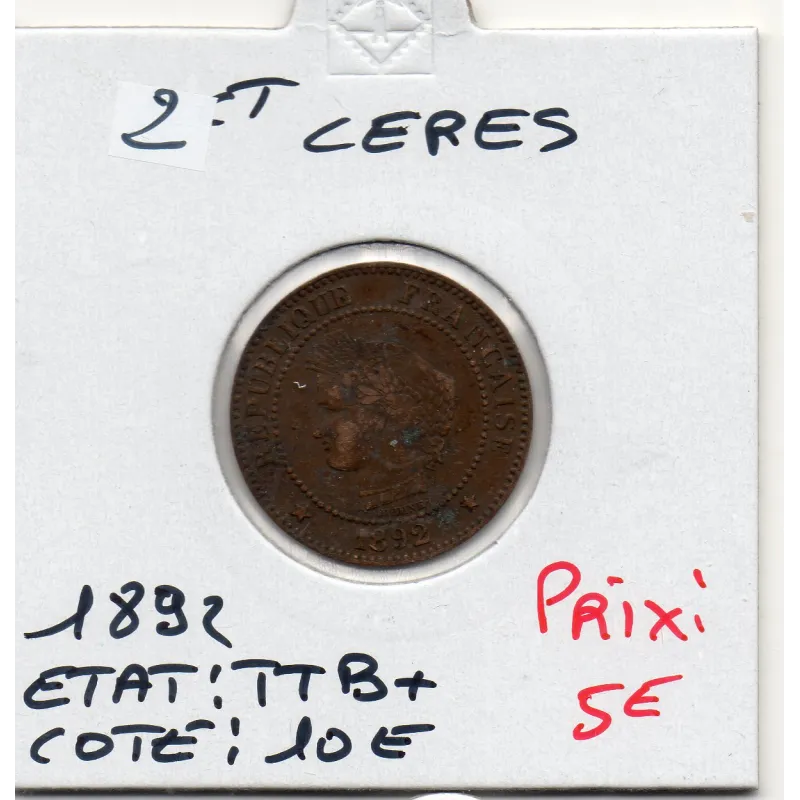 2 centimes Cérès 1892 TTB+ 2 centimes Cérès 1892 TTB+