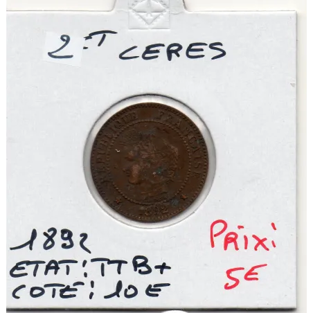 2 centimes Cérès 1892 TTB+