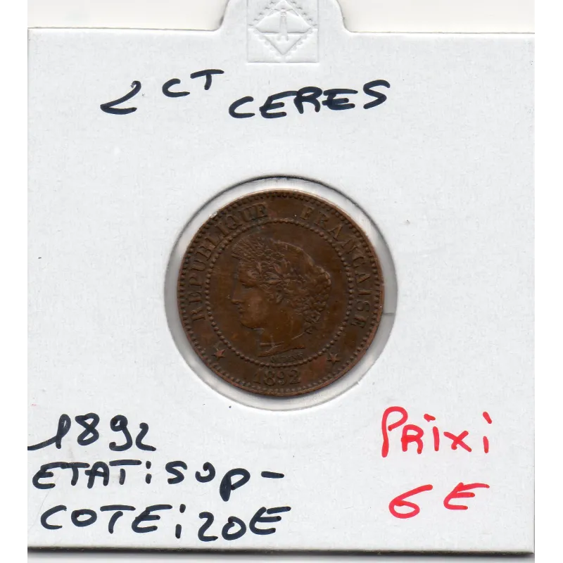 2 centimes Cérès 1892 Sup- 2 centimes Cérès 1892 Sup-