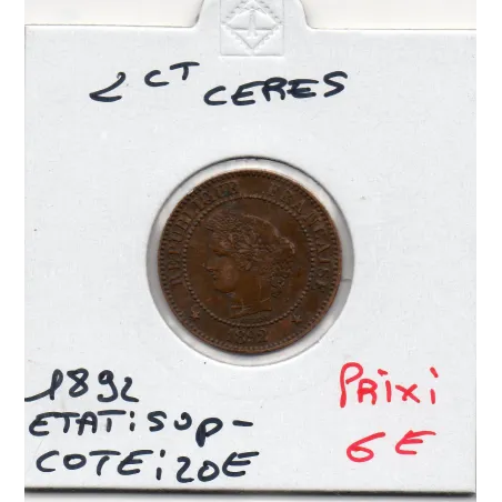 2 centimes Cérès 1892 Sup-