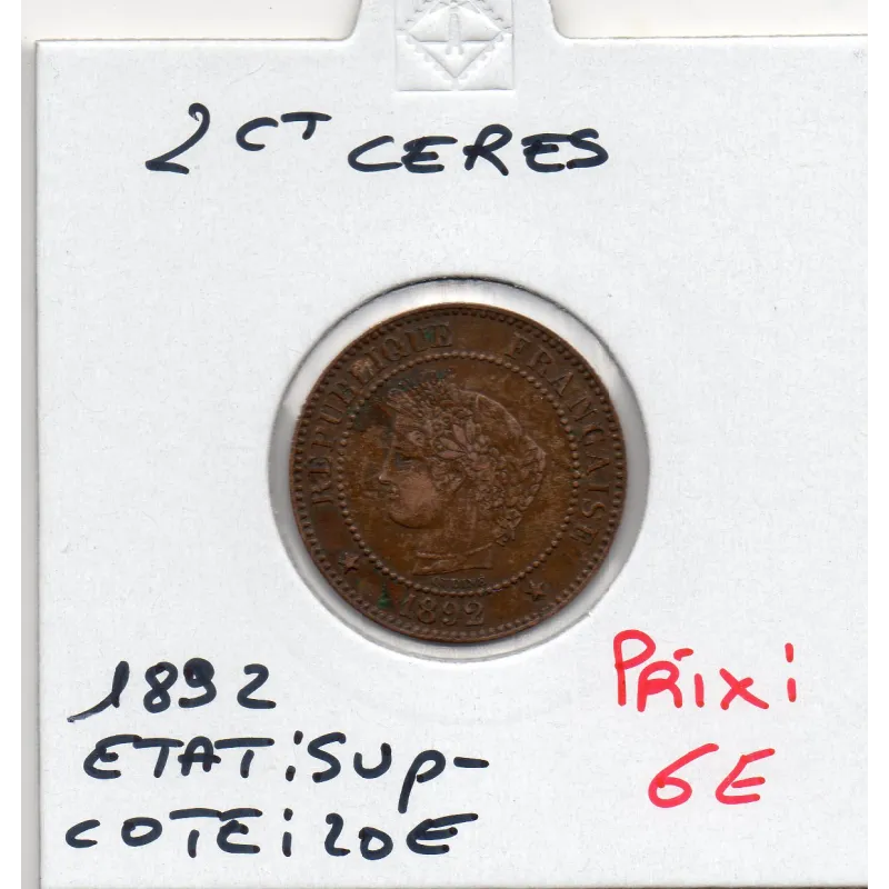 2 centimes Cérès 1892 Sup- 2 centimes Cérès 1892 Sup-