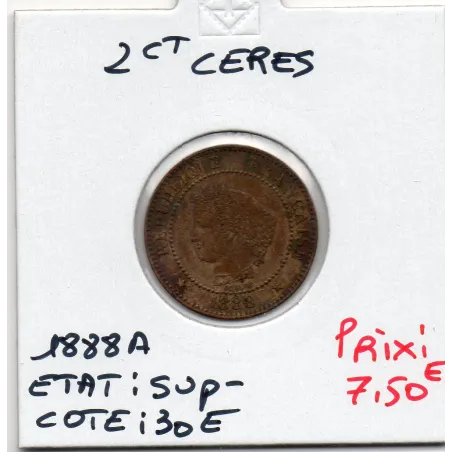2 centimes Cérès 1888 A Sup-