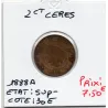 2 centimes Cérès 1888 A Sup-
