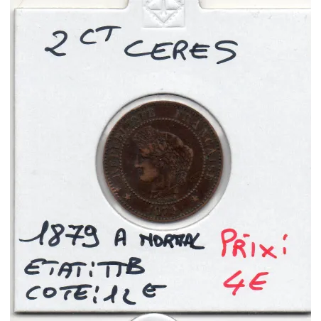 2 centimes Cérès 1879 A normal Paris TTB, France pièce de monnaie