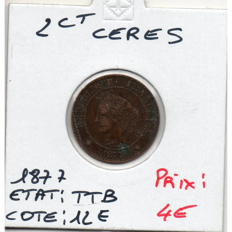 2 centimes Cérès 1877 A Paris TTB, France pièce de monnaie 2 centimes Cérès 1877 A Paris TTB, France pièce de monnaie