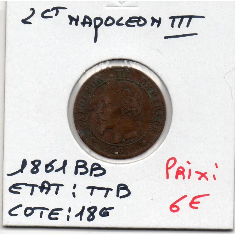 2 centimes Napoléon III tête laurée 1861 BB Strasbourg TTB 2 centimes Napoléon III tête laurée 1861 BB Strasbourg TTB