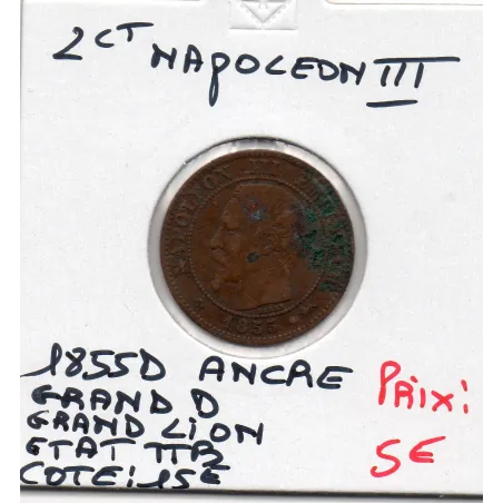 2 centimes Napoléon III tête nue 1855 Grand D Ancre grand Lion TTB