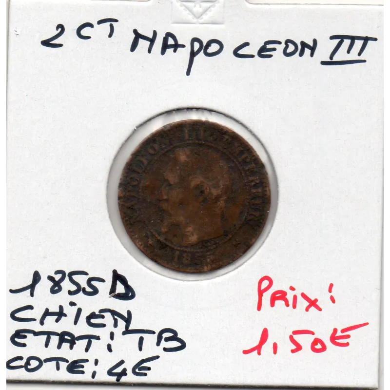 2 centimes Napoléon III tête nue 1855 B Chien Rouen TB 2 centimes Napoléon III tête nue 1855 B Chien Rouen TB