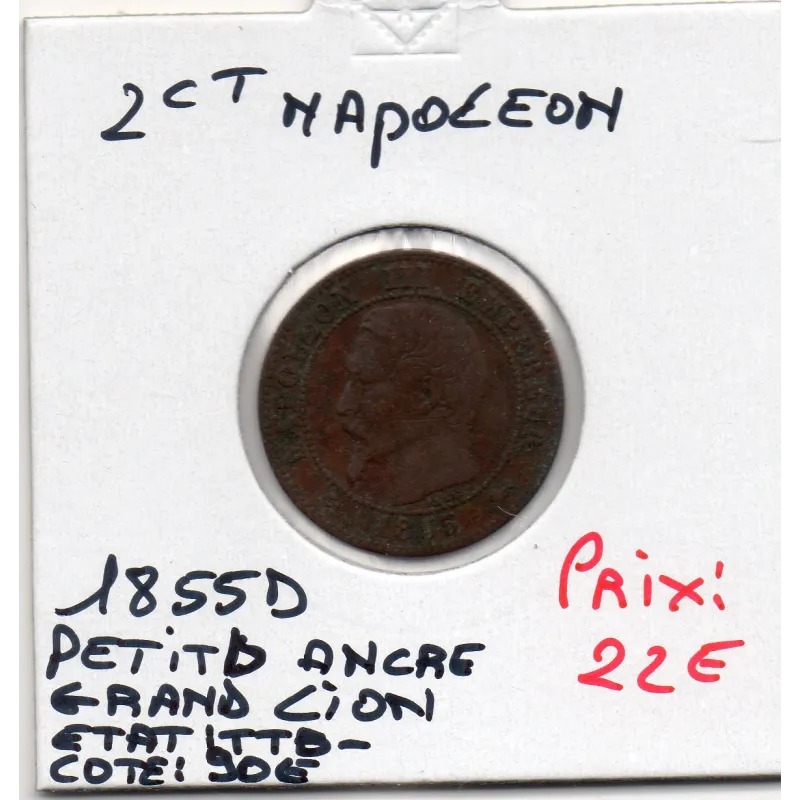 2 centimes Napoléon III tête nue 1855 petit D Ancre grand Lion TTB- 2 centimes Napoléon III tête nue 1855 petit D Ancre grand Lion TTB-