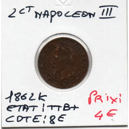 2 centimes Napoléon III tête laurée 1862 K Bordeaux TTB+