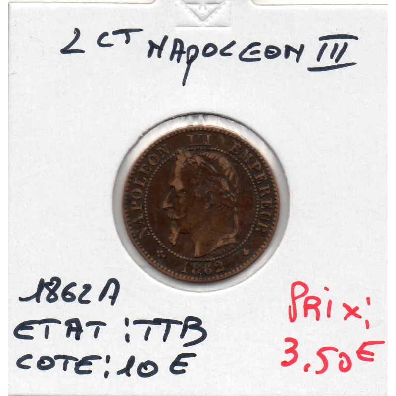 2 centimes Napoléon III tête laurée 1862 A Paris TTB 2 centimes Napoléon III tête laurée 1862 A Paris TTB