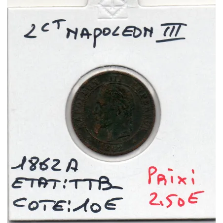 2 centimes Napoléon III tête laurée 1862 A Paris TTB-