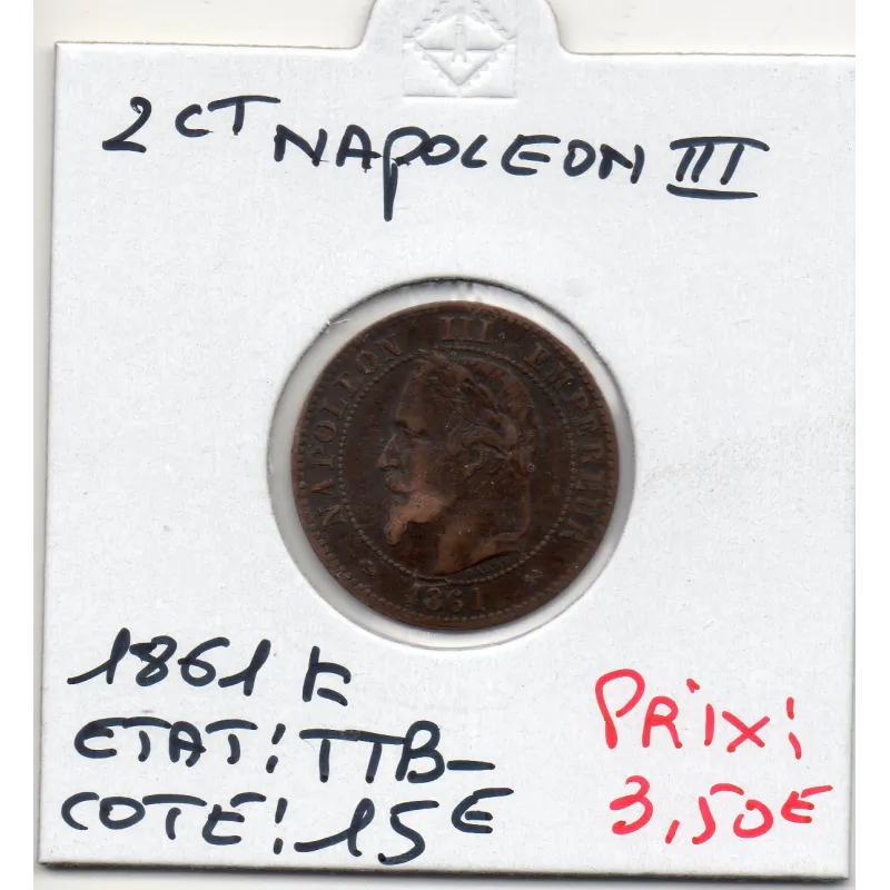 2 centimes Napoléon III tête laurée 1861 K Bordeaux TTB- 2 centimes Napoléon III tête laurée 1861 K Bordeaux TTB-