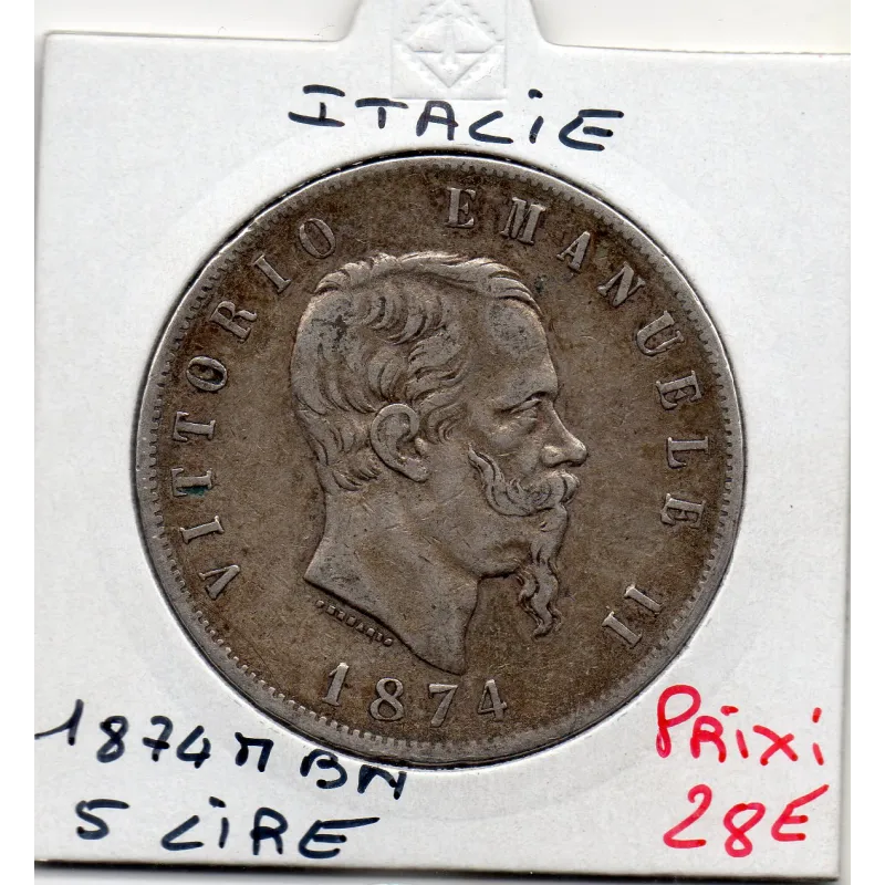 Italie 5 Lire 1874 M BN TTB, KM.8 VITTORIO EMANUELE Italie 5 Lire 1874 M BN TTB, KM.8 VITTORIO EMANUELE