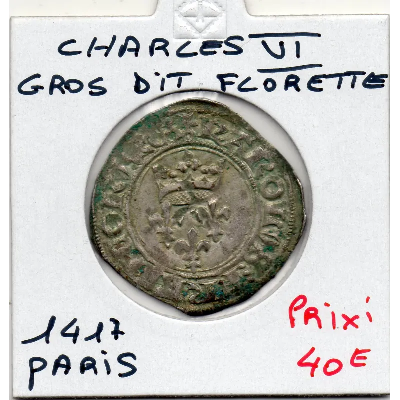 Gros Florette Charles VI Paris (1417) point sous initiale Gros Florette Charles VI Paris (1417) point sous initiale