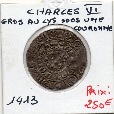 Gros aux lis sous une couronne Charles VI (1413)