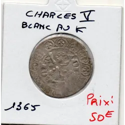 Blanc au K Charles V (1365) TB+