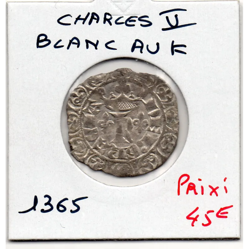 Blanc au K Charles V (1365) TTB rognée Blanc au K Charles V (1365) TTB rognée