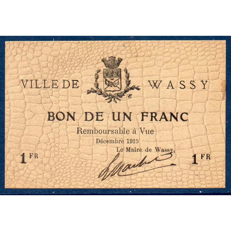 Bon ville Wassy 1 franc, Spl, 10.1915 Pirot 52-34 Billet Bon ville Wassy 1 franc, Spl, 10.1915 Pirot 52-34 Billet
