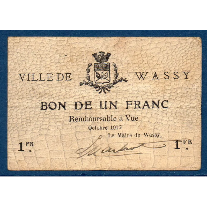 Bon ville Wassy 1 franc, TB, 10.1915 Pirot 52-35 Billet Bon ville Wassy 1 franc, TB, 10.1915 Pirot 52-35 Billet