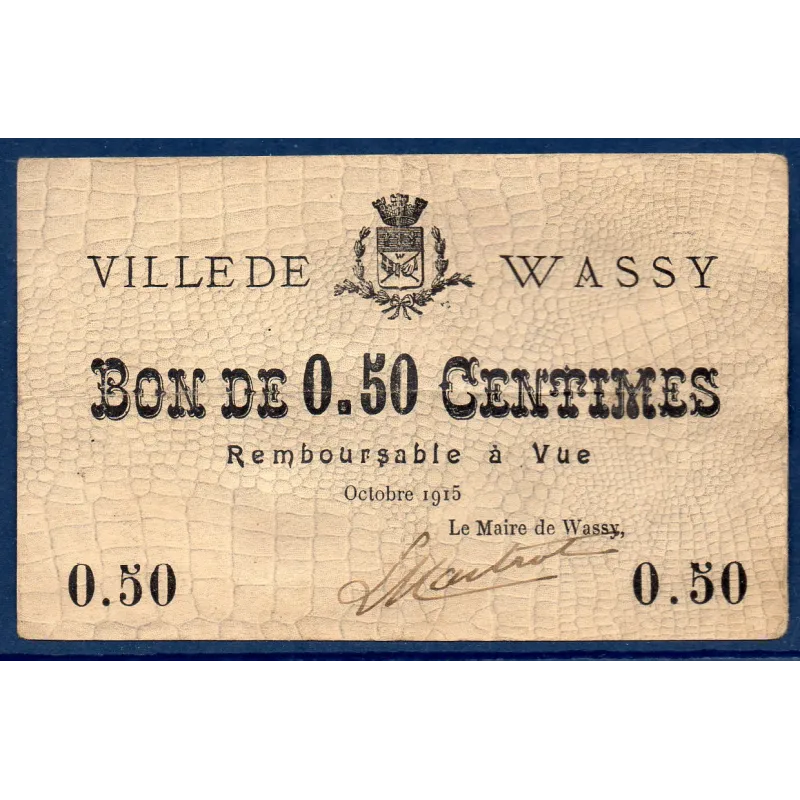 Bon ville Wassy 50 centimes, TTB, 10.1915 Pirot 52-31 Billet Bon ville Wassy 50 centimes, TTB, 10.1915 Pirot 52-31 Billet