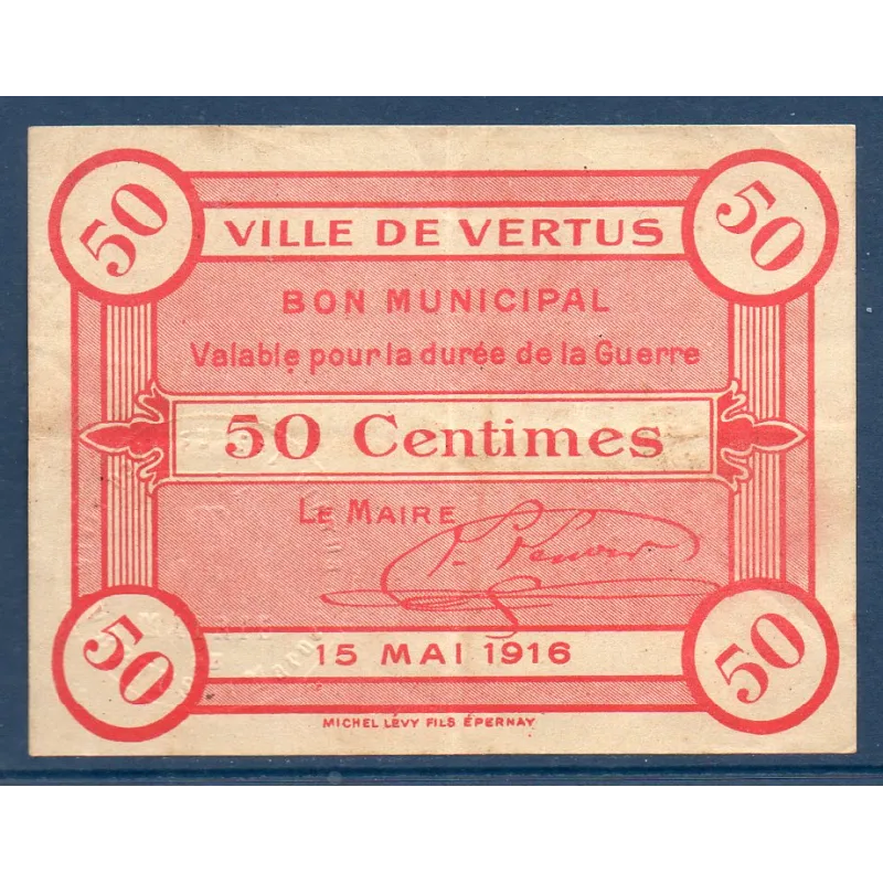 Bon municipal Vertus 50 centimes, TB, 15.5.1916 Pirot 51-54 Billet Bon municipal Vertus 50 centimes, TB, 15.5.1916 Pirot 51-54 Billet