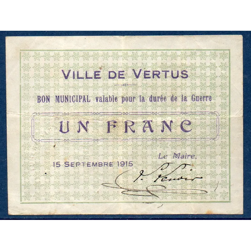 Bon municipal Vertus 1 franc, TB, 15.9.1915 Pirot 51-52 Billet Bon municipal Vertus 1 franc, TB, 15.9.1915 Pirot 51-52 Billet